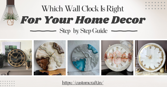 Which Wall Clock Is Right for Your Home Decor: A Step-By-Step Guide